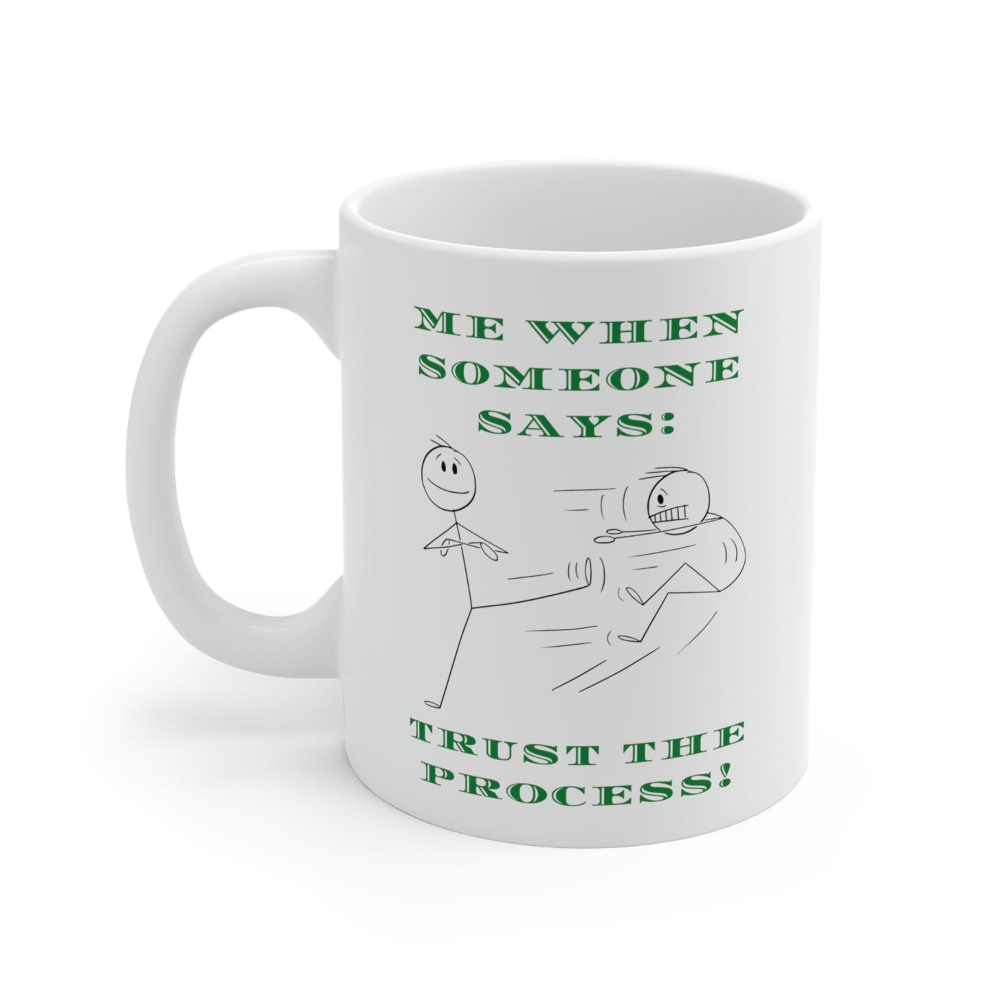 White Ceramic Mug, Accent Mug, Sassy and Funny, Assorted Colors, Two Available Sizes