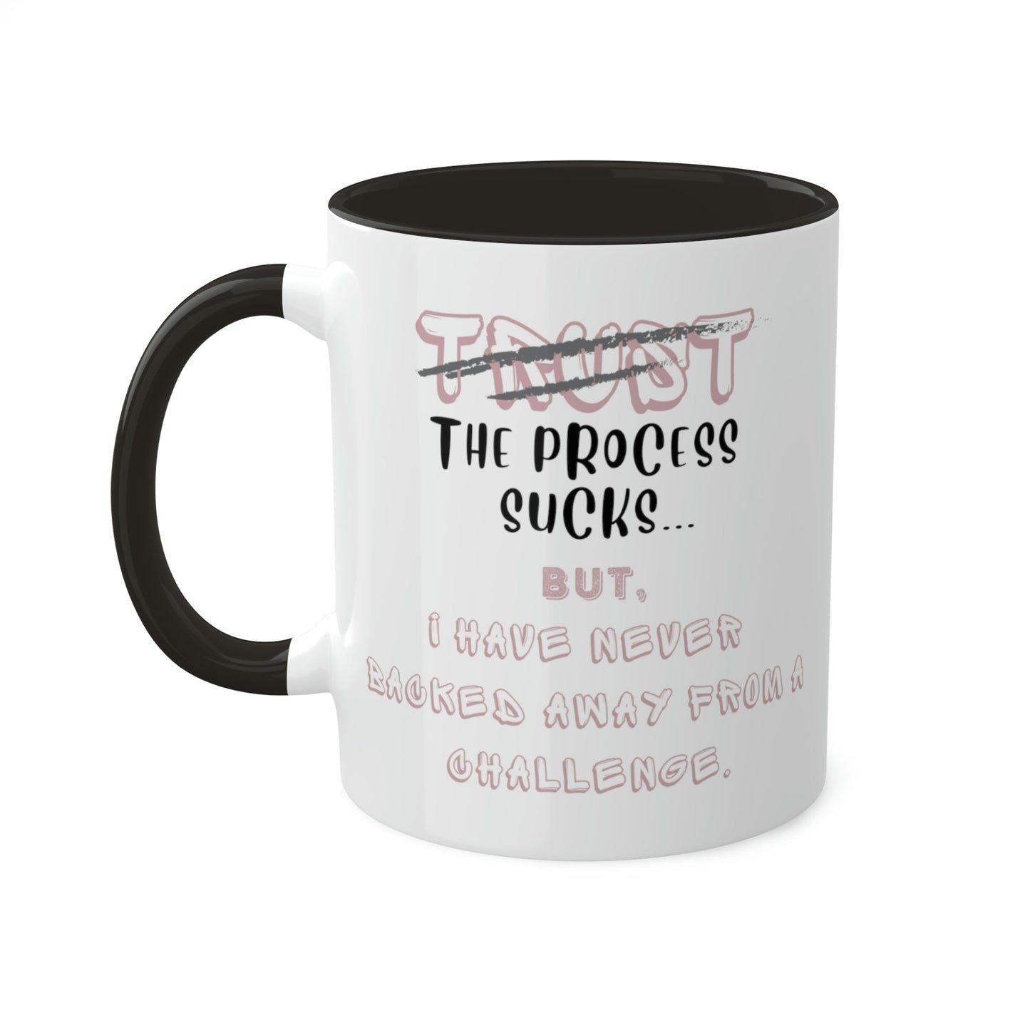 Colorful Mugs, Accent Mugs, Sassy and Funny, Inspirational, Assorted Colors, 11oz