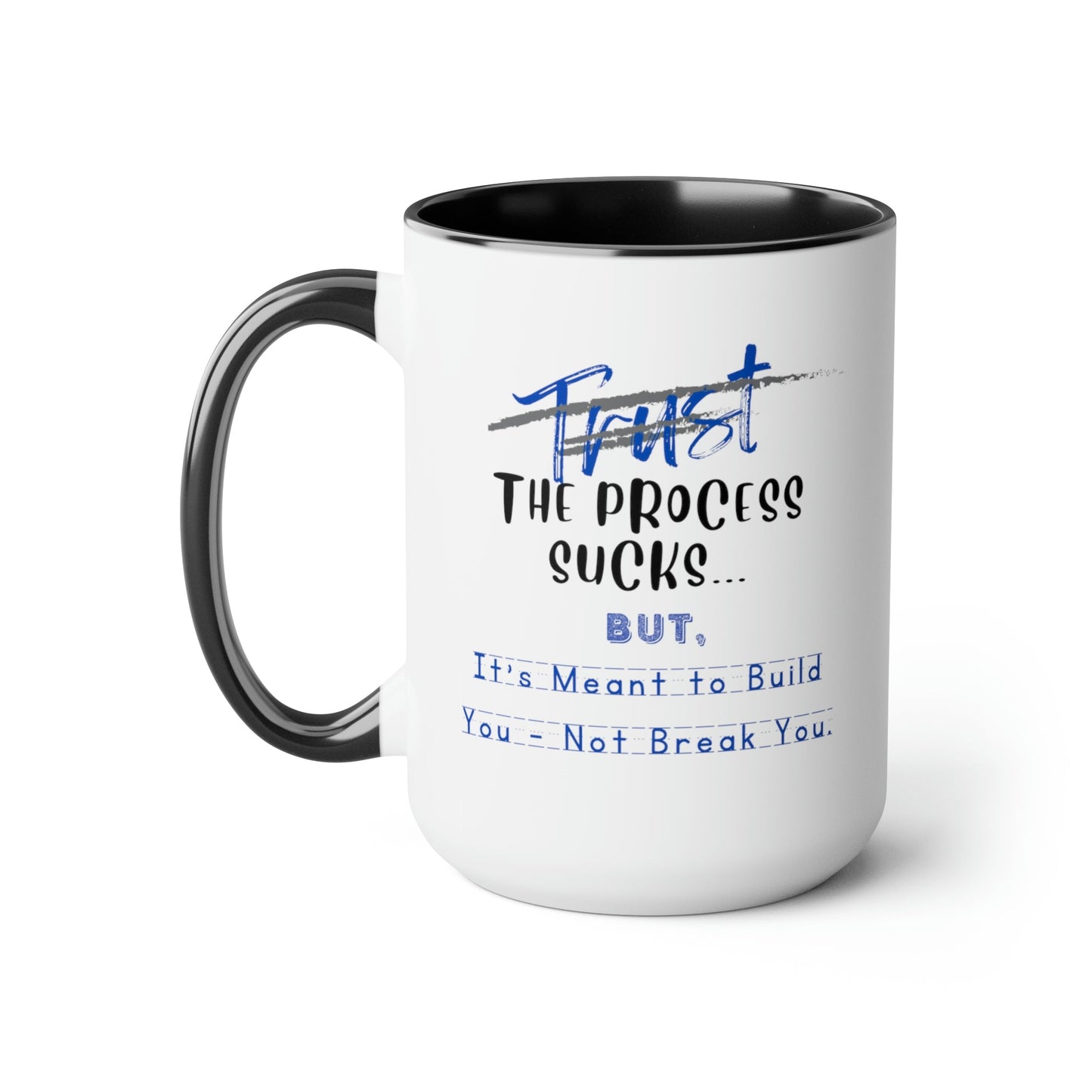 Two-Tone Coffee Mugs, Accent Mugs, Sassy and Funny, Inspirational, 15oz