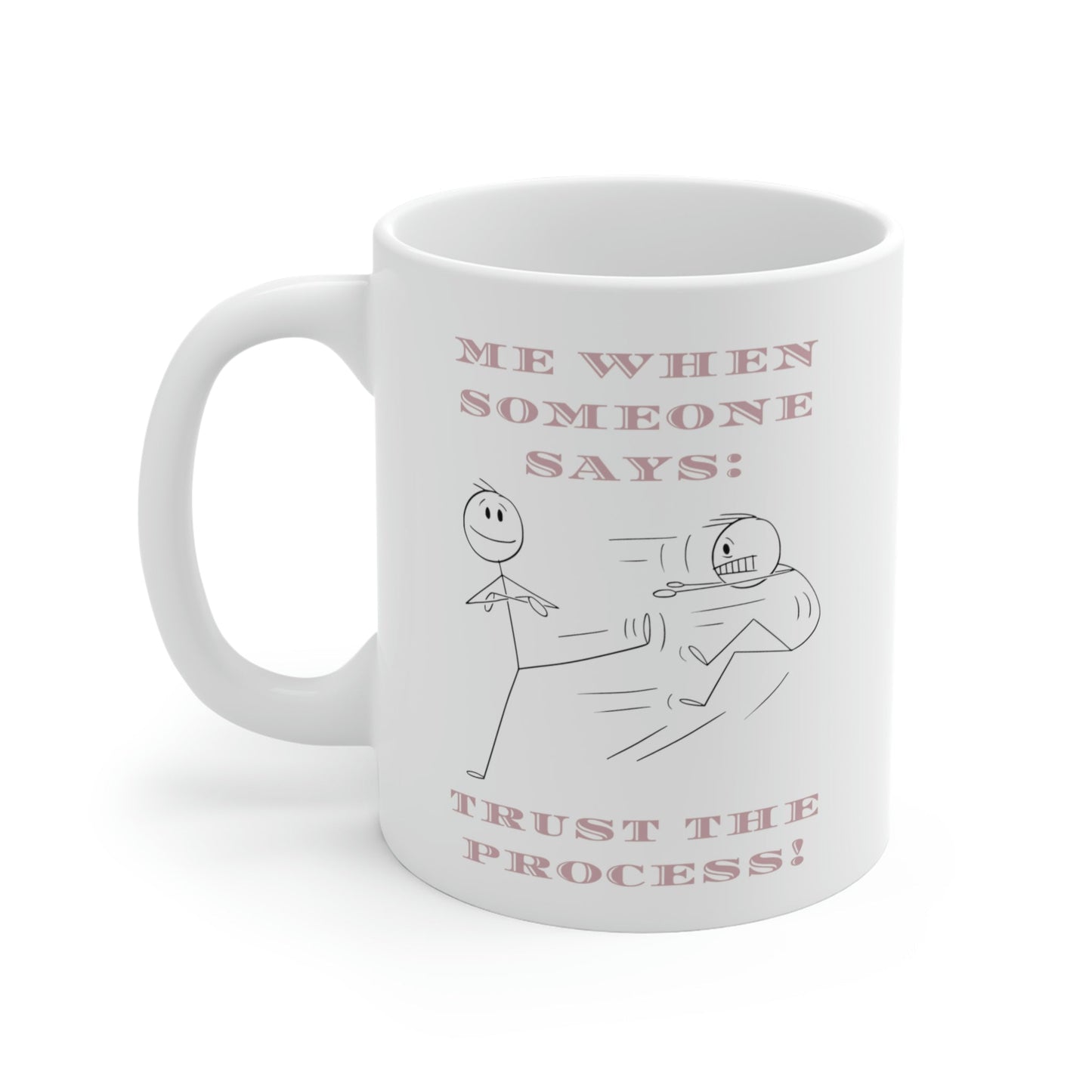 White Ceramic Mug, Accent Mug, Sassy and Funny, Assorted Colors, Two Available Sizes