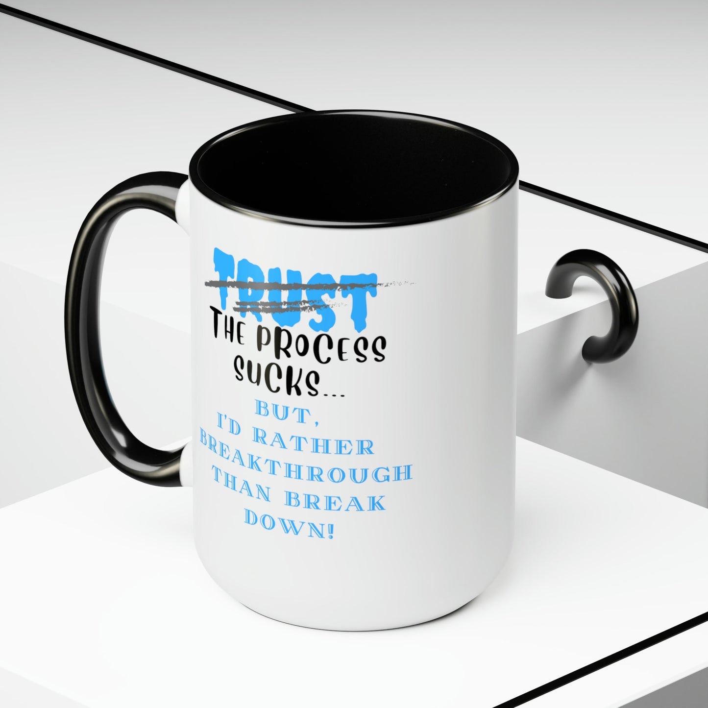 Two-Tone Coffee Mugs, Accent Mugs, Sassy and Funny, Inspirational, 15oz