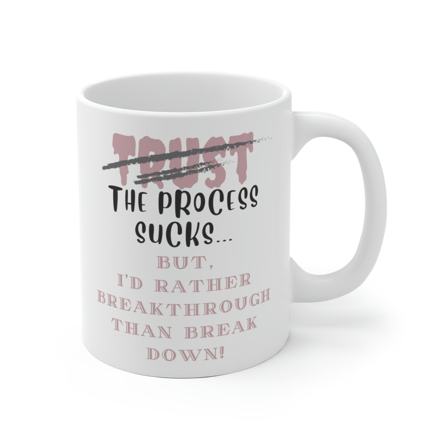 White Ceramic Mug, Accent Mug, Sassy and Funny, Inspirational, Assorted Colors, Two Available Sizes