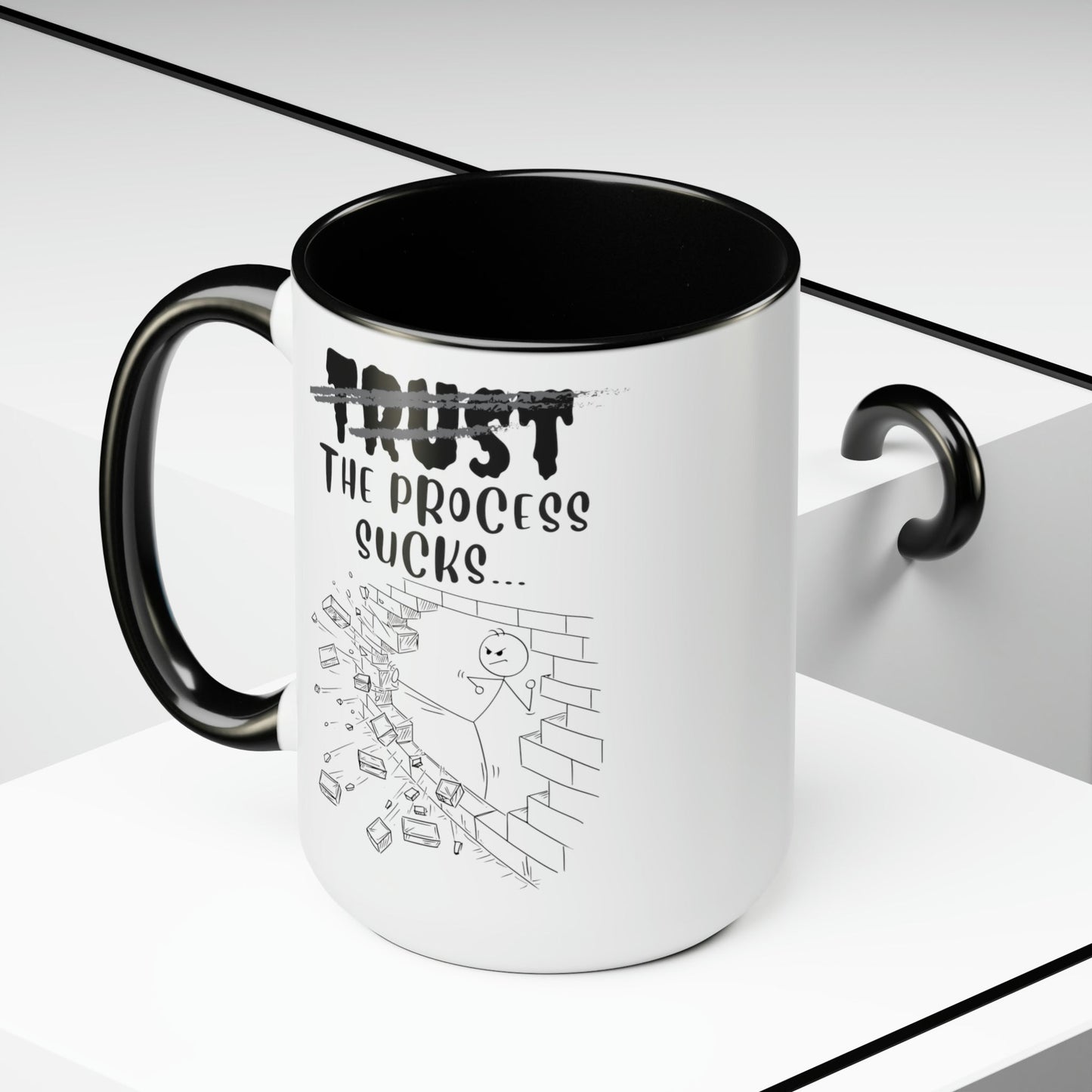 Accent Mugs, Sassy and Funny, Inspirational, Available in Two Colors, 15oz