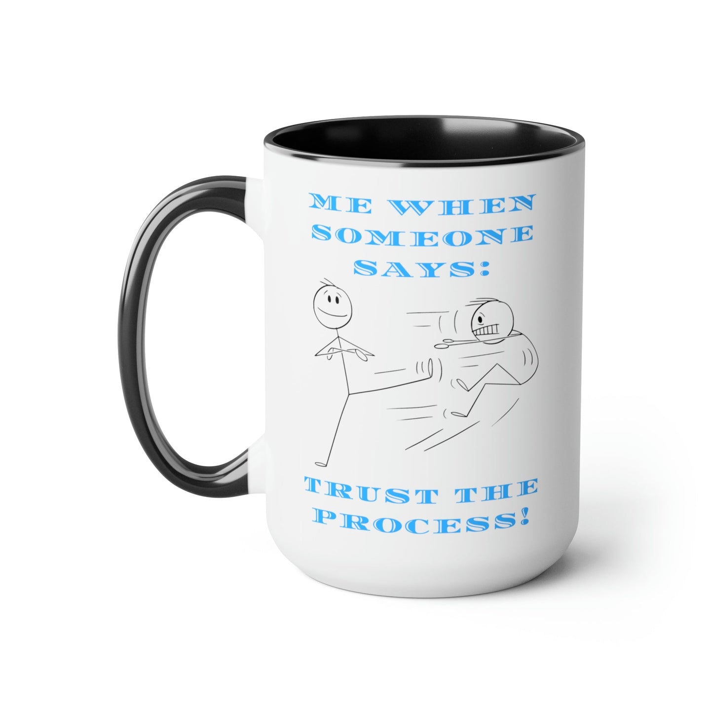 Two-Tone Coffee Mugs, Accent Mugs, Sassy and Funny, Inspirational, 15oz