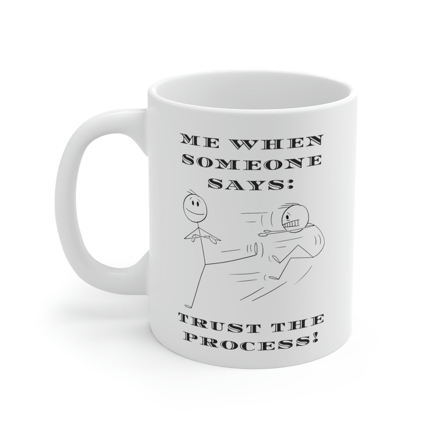 White Ceramic Mug, Accent Mug, Sassy and Funny, Assorted Colors, Two Available Sizes