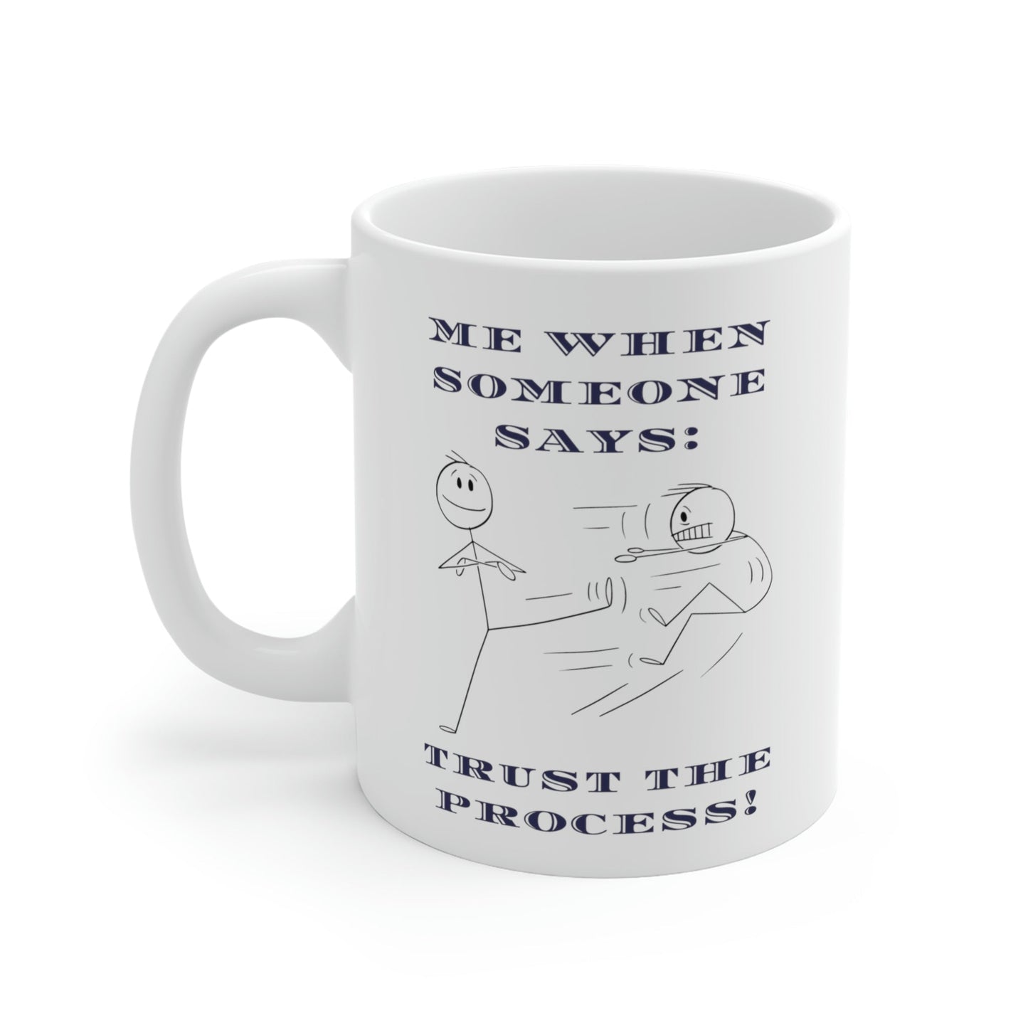 White Ceramic Mug, Accent Mug, Sassy and Funny, Assorted Colors, Two Available Sizes